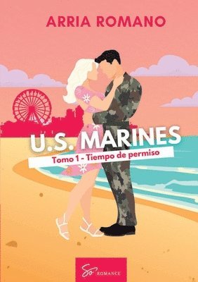 U.S. Marines - Tomo 1 - Tiempo de permiso