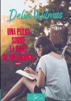 Delia Wilmus - pulga sobre la nariz de un gigante - Tomo 2, Häftad