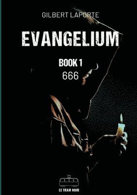 Evangelium - Book 1: 666