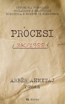 Arbër Ahmetaj - Procesi 3K 1988, Häftad