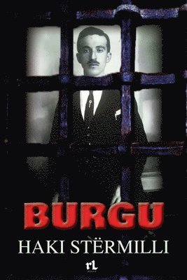 Haki Stërmilli - Burgu, Häftad