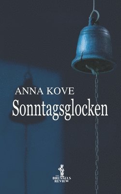 Anna Kove - Sonntagsglocken, Häftad