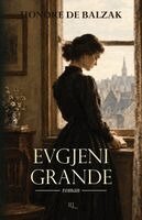 Honoré de Balzac - Evgjeni Grande, Häftad