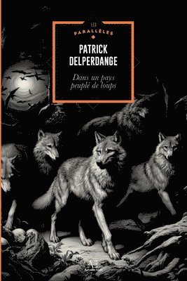 Dans un pays peuplé de loups 1