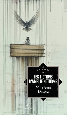 bokomslag Les Fictions d'Amlie Nothomb