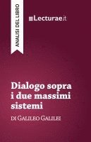 bokomslag Dialogo sopra i due massimi sistemi - Galileo Galilei (analisi del libro)