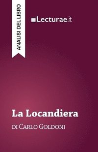 bokomslag Locandiera - Carlo Goldoni (analisi del libro)