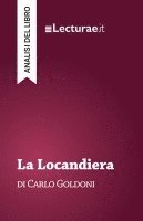 bokomslag La Locandiera - Carlo Goldoni (analisi del libro)