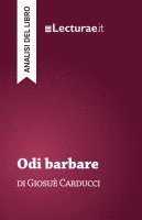 bokomslag Odi barbare - Giosuè Carducci (analisi del libro)