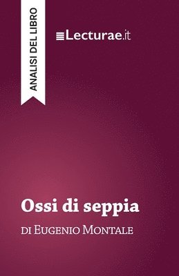 bokomslag Ossi di seppia - Eugenio Montale (analisi del libro)