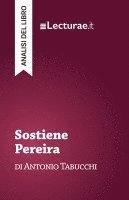 bokomslag Sostiene Pereira - Antonio Tabucchi (analisi del libro)