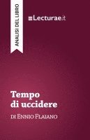bokomslag Tempo di uccidere - Ennio Flaiano (analisi del libro)