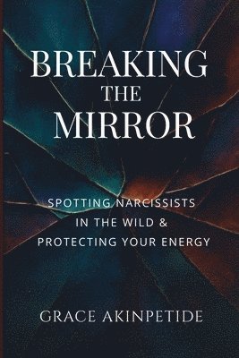 Breaking the Mirror