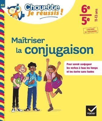 Matriser la conjugaison 6e, 5e - Chouette, Je russis ! 1