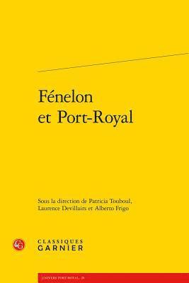 Laurence Devillairs, Alberto Frigo - Fenelon Et Port-Royal, Häftad. Tillgänglighet: Tillfälligt slut