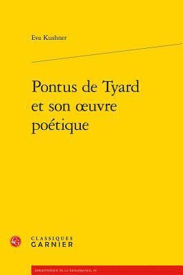 Eva Kushner - Pontus de Tyard Et Son Oeuvre Poetique, Häftad. Tillgänglighet: Lägg i varukorg