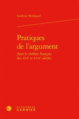 Sandrine Berregard - Pratiques de l'Argument, Inbunden