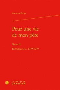 bokomslag Pour Une Vie de Mon Pere: Retrospective, 1919-1939