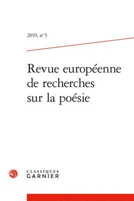 Classiques Garnier - Revue Europeenne de Recherches Sur La Poesie, Häftad. Tillgänglighet: Tillfälligt slut