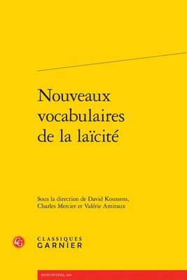Valerie Amiraux, David Koussens - Nouveaux Vocabulaires de la Laicite, Häftad
