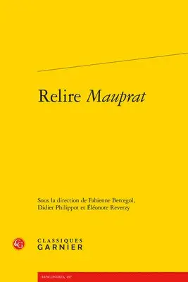Fabienne Bercegol, Didier Philippot - Relire Mauprat, Häftad. Tillgänglighet: Tillfälligt slut