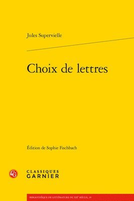 Jules Supervielle, Sophie Fischbach - Choix de Lettres, Häftad. Tillgänglighet: Tillfälligt slut