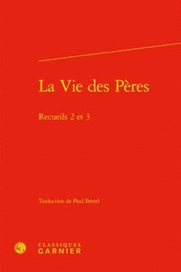bokomslag La Vie Des Peres: Recueils 2 Et 3