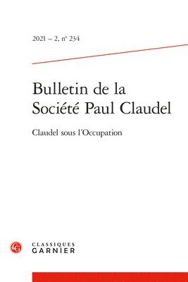 Catherine Mayaux, Marie-Victoire Nantet - Bulletin de la Societe Paul Claudel, Häftad