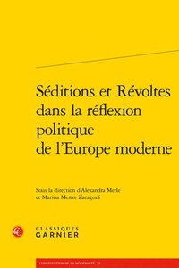 bokomslag Seditions Et Revoltes Dans La Reflexion Politique de l'Europe Moderne