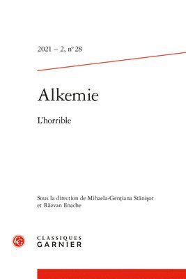 Classiques Garnier - Alkemie 2021-2,28: L'Horrible, Häftad. Tillgänglighet: Lägg i varukorg