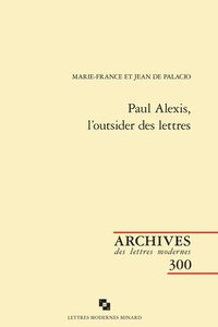 bokomslag Paul Alexis, l'Outsider Des Lettres
