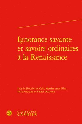 bokomslag Ignorance Savante Et Savoirs Ordinaires a la Renaissance