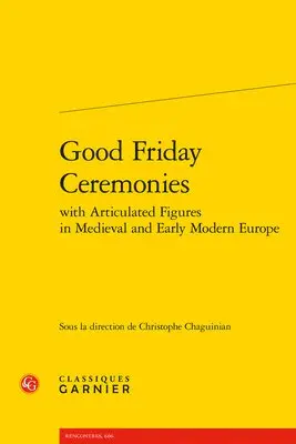Christophe Chaguinian - Good Friday Ceremonies, Häftad. Tillgänglighet: Lägg i varukorg