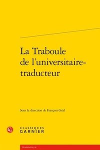 bokomslag La Traboule de l'Universitaire-Traducteur