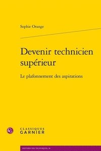 bokomslag Devenir Technicien Superieur: Le Plafonnement Des Aspirations