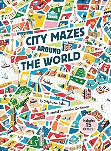 Stephanie Babin - Babin, S: City Mazes Around the World, Inbunden