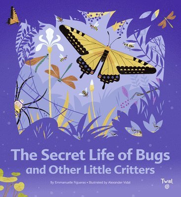 The Secret Life of Bugs 1