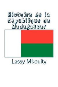 bokomslag Histoire de la République de Madagascar