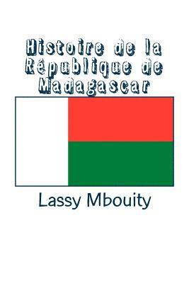 Histoire de la République de Madagascar 1