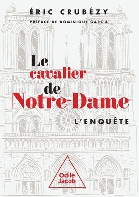 Éric Crubézy, Dominique Garcia - The Knight of Notre-Dame / Le Cavalier de Notre-Dame, Häftad