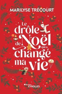 bokomslag drôle de Noël qui a changé ma vie
