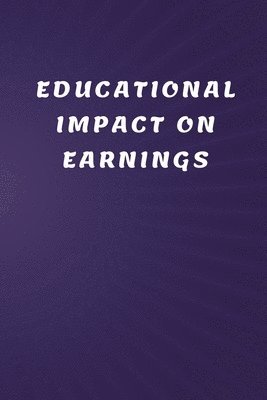 bokomslag Educational Impact on Earnings