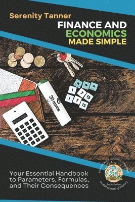 Finance and Economics Made Simple 1