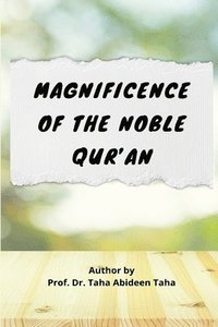 bokomslag Magnificence of the Noble Qur'an