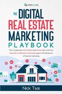 bokomslag The Digital Real Estate Marketing Playbook