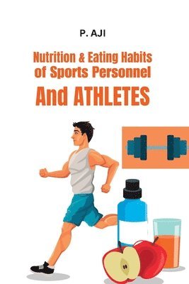 bokomslag Nutrition & Eating Habits of Sports Personnel and Athletes