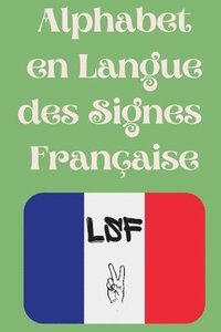 bokomslag Alphabet en Langue des Signes Franaise