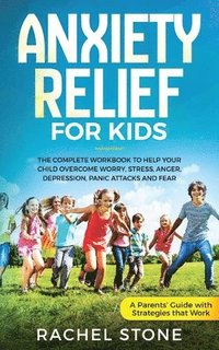 bokomslag Anxiety Relief for Kids