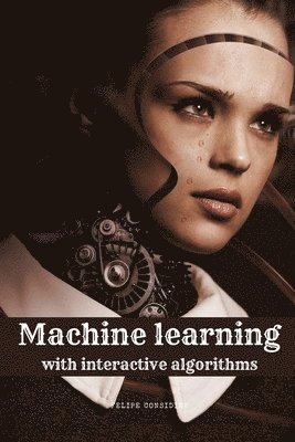 bokomslag Machine learning with interactive algorithms