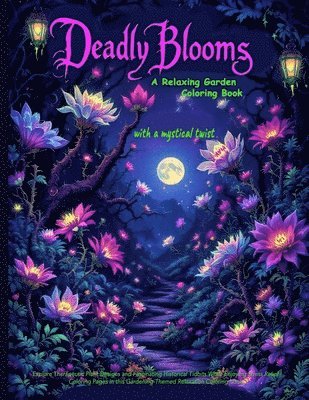 Deadly Blooms 1